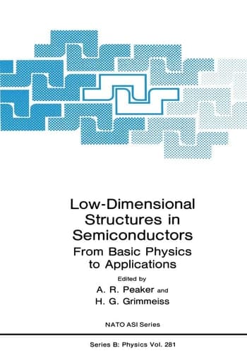 Low-Dimensional Structures in Semiconductors: From Basic Physics to Applications (NATO Science Series B:, 281)