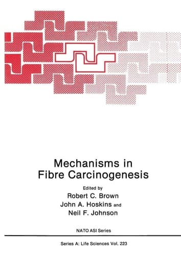 Mechanisms in Fibre Carcinogenesis (Nato Science Series A:)