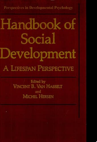 Handbook of Social Development A Lifespan Perspective