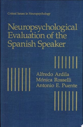 Neuropsychological Evaluation of the Spanish Speaker