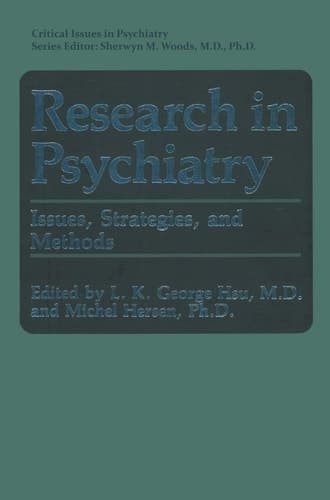 Research In Psychiatry: Issues, Strategies, and Methods (Critical Issues in Psychiatry)