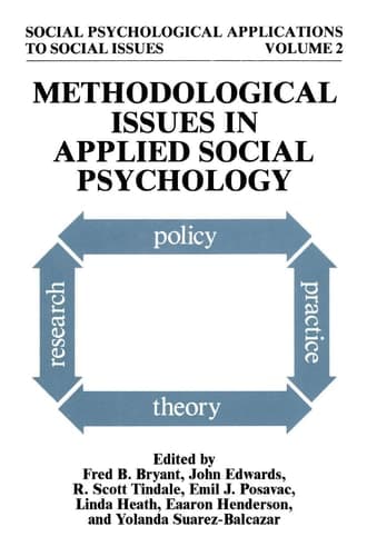 Methodological Issues in Applied Social Psychology (Social Psychological Applications To Social Issues, 2)