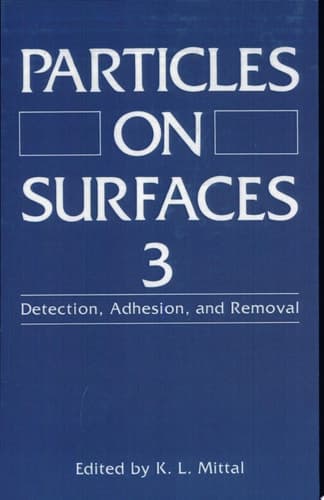 Particles on Surfaces 3 Detection, Adhesion, and Removal