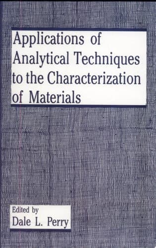 Applications of Analytical Techniques to the Characterization of Materials