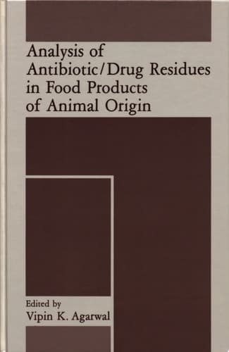 Analysis of Antibiotic/Drug Residues in Food Products of Animal Origin