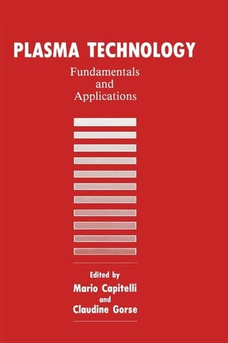 Plasma Technology Fundamentals and Applications