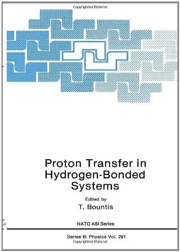 Proton Transfer in Hydrogen-Bonded Systems (NATO Science Series B: Physics)