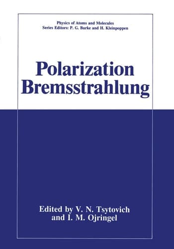 Polarization Bremsstrahlung (Physics of Atoms and Molecules)