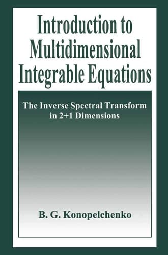 Introduction to Multidimensional Integrable Equations The Inverse Spectral Transform in 2+1 Dimensions