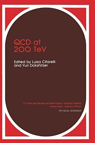 QCD at 200 TeV (Ettore Majorana International Science Series)