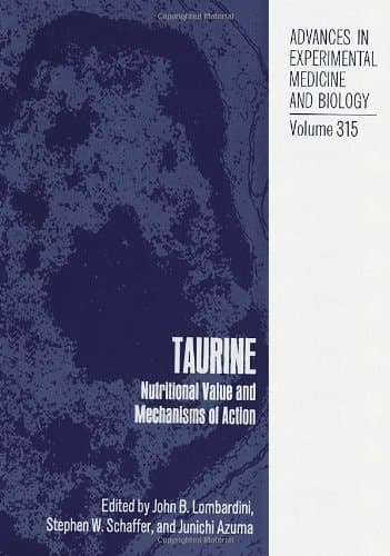 Taurine Nutritional Value and Mechanisms of Action