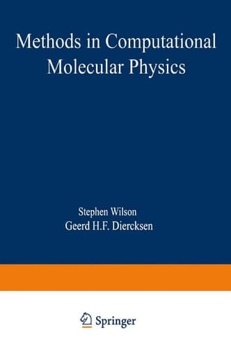 Methods in Computational Molecular Physics (Nato Science Series B:)