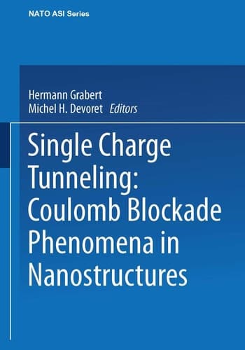 Single Charge Tunneling: Coulomb Blockade Phenomena In Nanostructures (Nato Science Series B:)