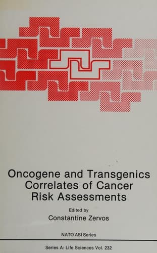 Oncogene and Transgenics Correlates of Cancer Risk Assessments