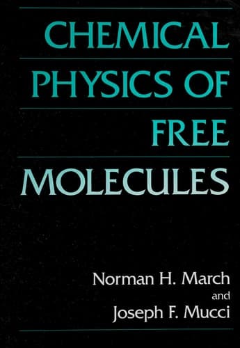Chemical Physics of Free Molecules