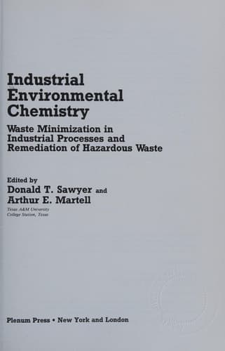 Industrial Environmental Chemistry Waste Minimization in Industrial Processes and Remediation of Hazardous Waste