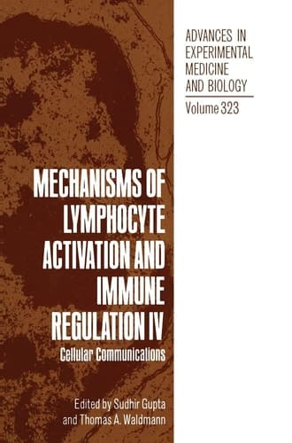 Mechanisms of Lymphocyte Activation and Immune Regulation IV Cellular Communications