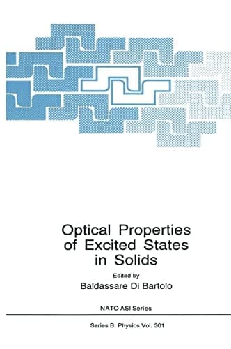 Optical Properties of Excited States in Solids (NATO Science Series B: Physics)