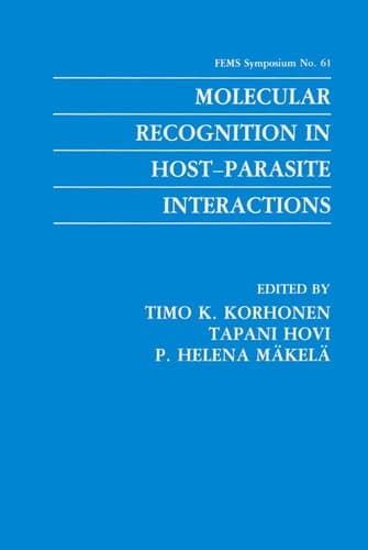 Molecular Recognition in Host-Parasite Interactions (F.E.M.S. Symposium Series)