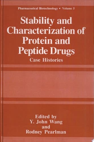 Stability and Characterization of Protein and Peptide Drugs Case Histories