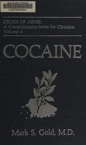 Cocaine (Drugs of Abuse: A Comprehensive Series for Clinicians)