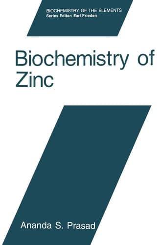 Biochemistry of Zinc (Biochemistry of the Elements, 11)