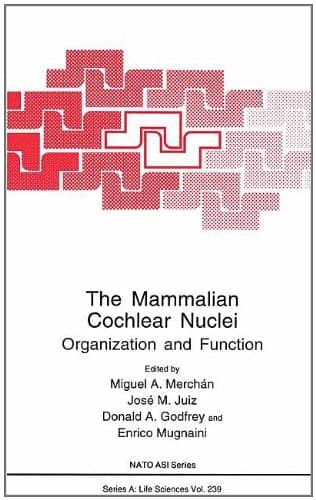 The Mammalian Cochlear Nuclei: Organisation and Function (Nato Science Series: A:)