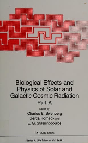 Biological Effects and Physics of Solar and Galactic Cosmic Radiation Part B (Nato Science Series: A:)