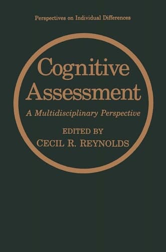 Cognitive Assessment: A Multidisciplinary Perspective (Perspectives on Individual Differences)