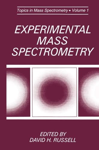 Experimental Mass Spectrometry (Selected Topics in Mass Spectrometry, 1)