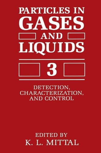 Particles in Gases and Liquids 3 Detection, Characterization, and Control