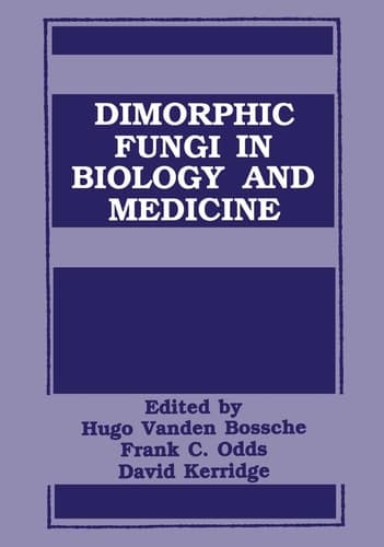 Dimorphic Fungi In Biology and Medicine
