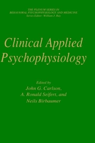 Clinical Applied Psychophysiology Sponsored by Association for Applied Psychophysiology and Biofeedback