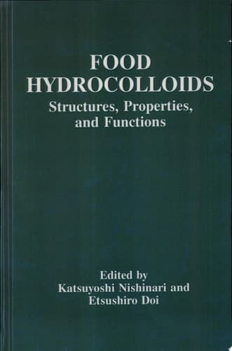 Food Hydrocolloids Structures, Properties, and Functions