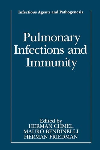 Pulmonary Infections and Immunity (Infectious Agents and Pathogenesis)