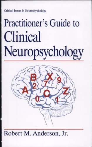 Practitioner’s Guide to Clinical Neuropsychology
