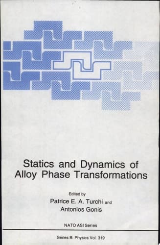 Statics and Dynamics of Alloy Phase Transformations