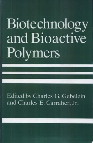 Biotechnology and Bioactive Polymers