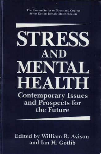 Stress and Mental Health Contemporary Issues and Prospects for the Future