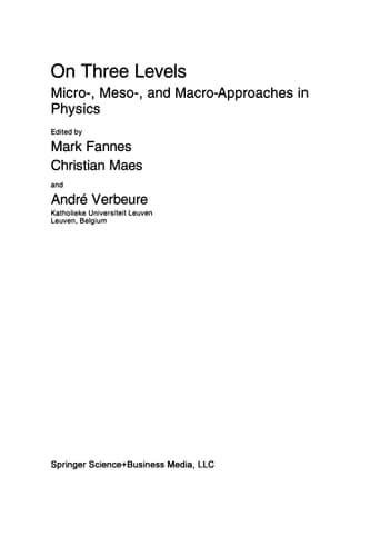 On Three Levels: Micro-, Meso-, and Macro-Approaches in Physics (NATO Science Series B: Physics)