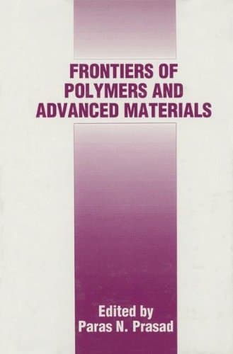 Frontiers of Polymers and Advanced Materials (NATO Asi Series A. Life Sciences; 269)
