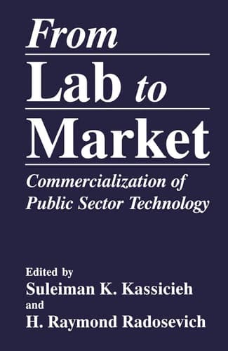 From Lab to Market Commercialization of Public Sector Technology