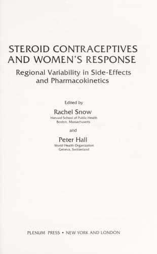 Steroid Contraceptives and Women's Response Regional Variability in Side-effects and Pharmacokinetics