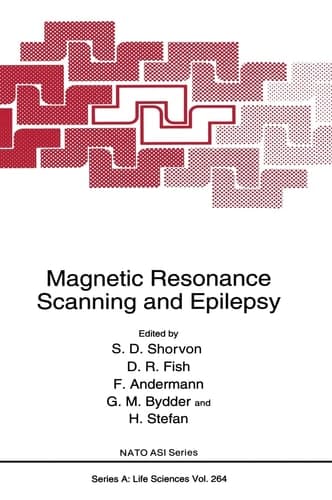 Magnetic Resonance Scanning and Epilepsy (Nato Science Series: A:)