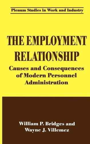 The Employment Relationship Causes and Consequences of Modern Personnel Administration