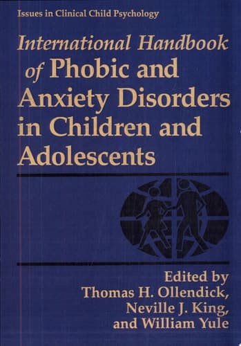 International Handbook of Phobic and Anxiety Disorders in Children and Adolescents
