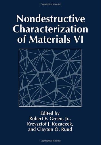 Nondestructive Characterization of Materials VI