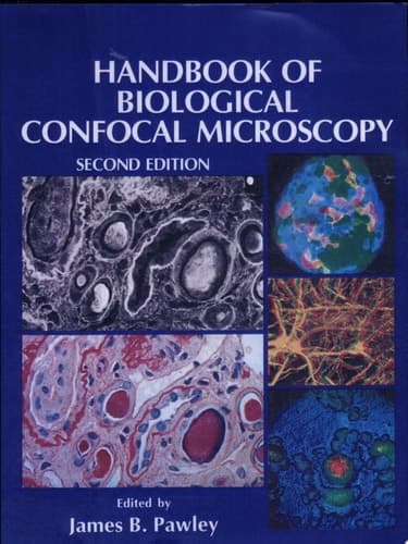 Handbook of Biological Confocal Microscopy