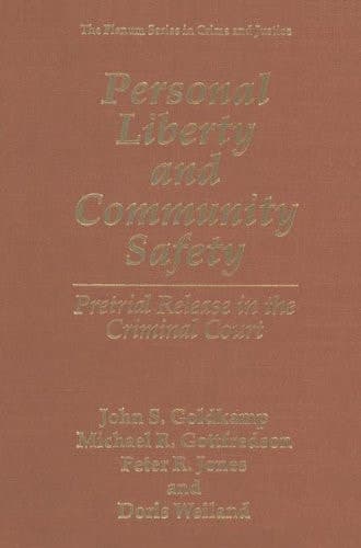 Personal Liberty and Community Safety Pretrial Release in the Criminal Court