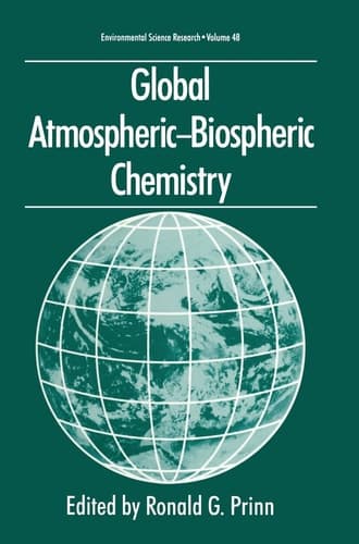 Global Atmospheric-Biospheric Chemistry (Environmental Science Research)